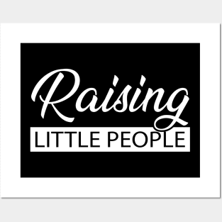 Raising Little People Posters and Art